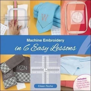 Machine Embroidery in 6 Easy Lessons Book with Tools By Eileen Roche Photo